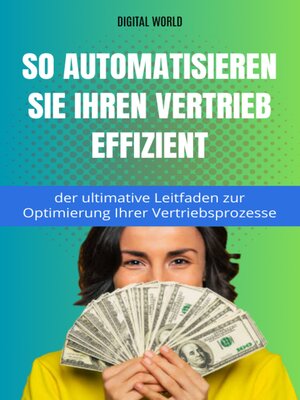 cover image of So automatisieren Sie Ihren Vertrieb mit Effizienz – der ultimative Leitfaden zur Optimierung Ihrer Vertriebsprozesse